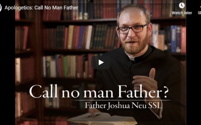 Apologetics: Call No Man Father