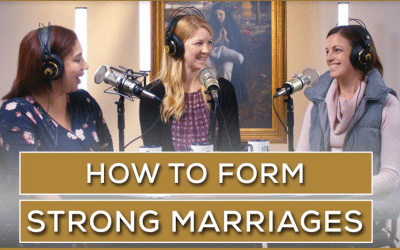 How to Form Strong Marriages