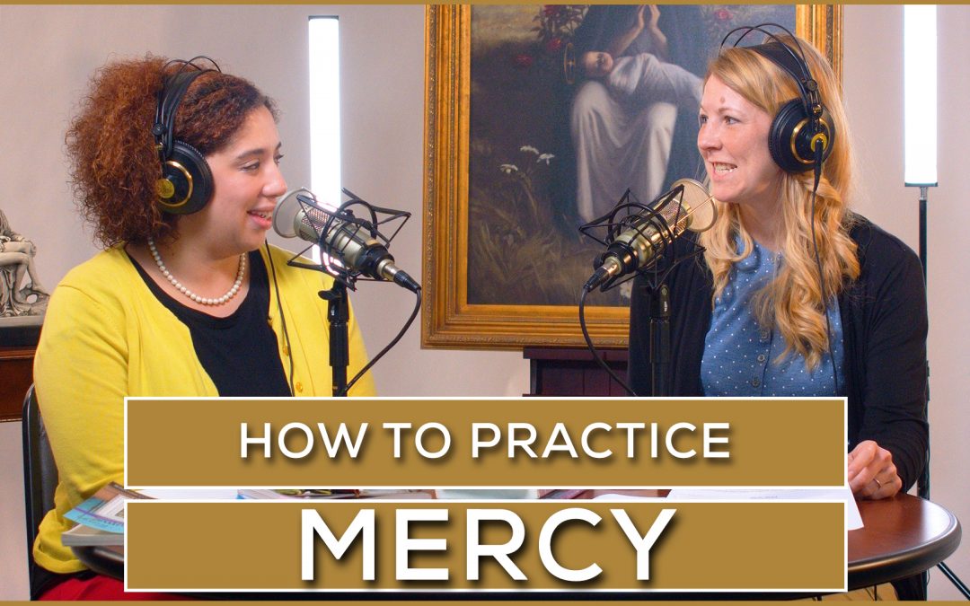 How to Practice Mercy