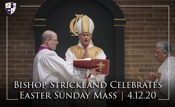 Bishop Strickland Celebrates Easter Sunday Mass | 4.12.20
