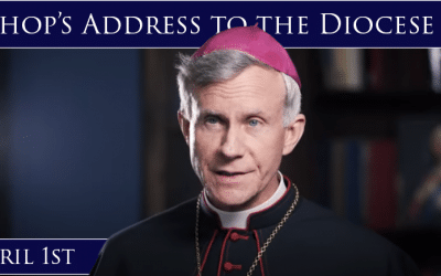 Bishop’s Address to the Diocese | April 1st