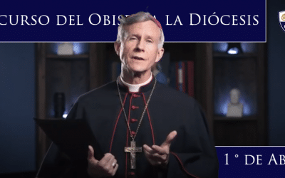 Discurso del Obispo a la Diócesis | 1 ° de Abril