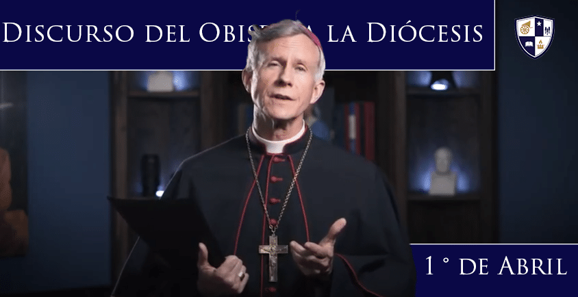 Discurso del Obispo a la Diócesis | 1 ° de Abril