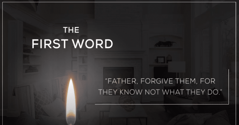 The First Word | The Seven Last Words of Christ