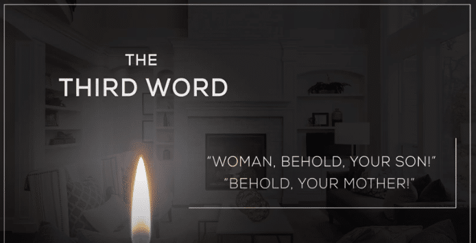 The Third Word| The Seven Last Words of Christ
