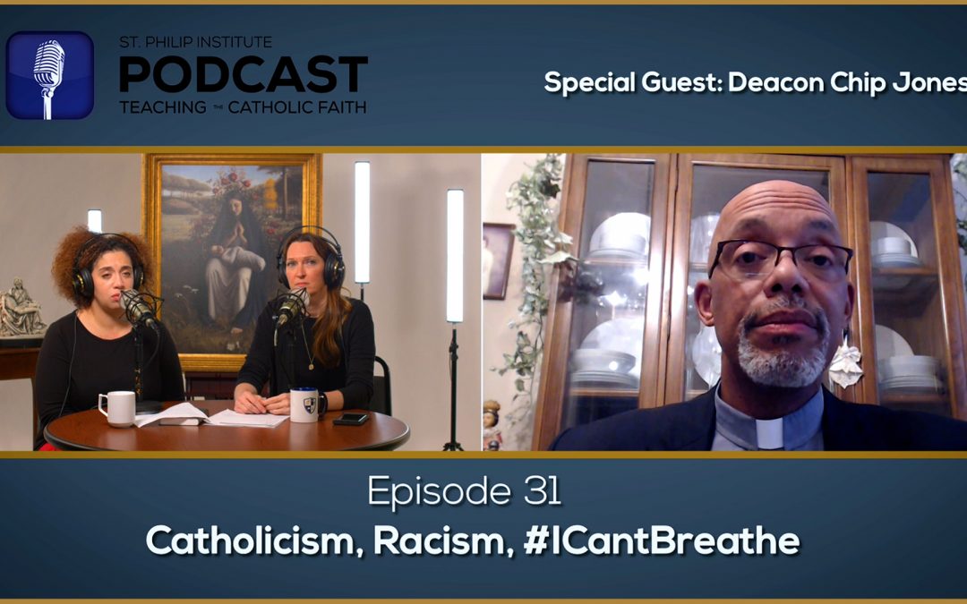 Catholicism, Racism, #ICantBreathe