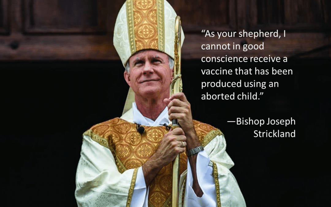 Carta del obispo Strickland: Defienda una vacuna ética Covid-19